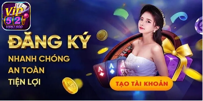 Về Chúng Tôi Hướng Dẫn Đăng Ký Tài Khoản Vip52 Đơn Giản Và Nhanh Chóng