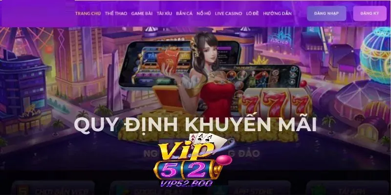 Lưu ý quan trọng khi tham gia khuyến mãi Vip52