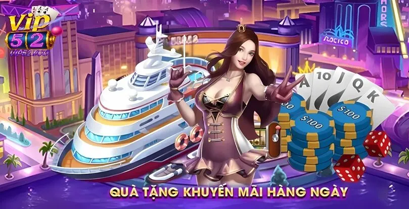 Ưu đãi và khuyến mãi dành cho thành viên Vip52